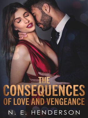 cover image of The Consequences of Love and Vengeance